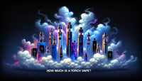 How Much is a Torch Vape? - DC LLC