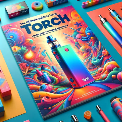 How to Use Torch Vape For Beginners - DC LLC